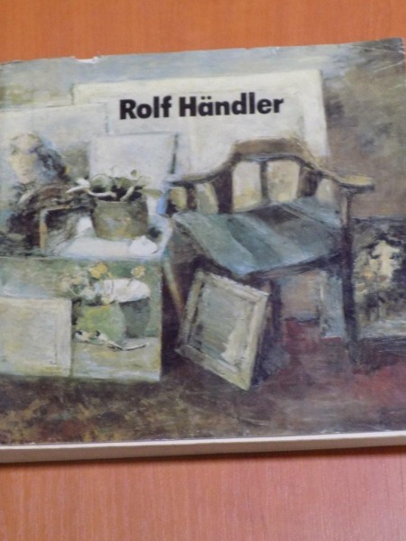 ROLF HANDLER , WERKVERZEICHNIS DER GEMAL;DE , 1961 - 1987 , 1988