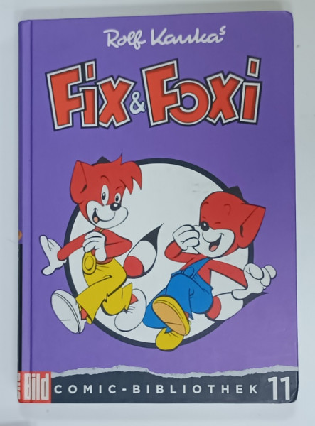 ROLF KAUKA 'S FIX und FOXI , BENZI DESENATE CU TEXT IN LIMBA GERMANA , 2005