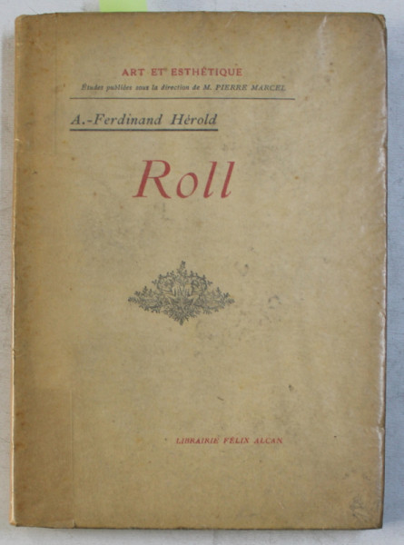 ROLL par A.  - FERDINAND HEROLD , 1924 , DEDICATIE*