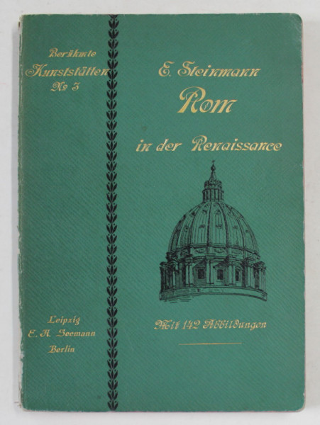 ROM IN DER RENAISSANCE VON NICOLAUS V. BIS AUF JULIUS II . von ERNST STEINMANN , 1899