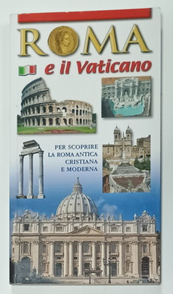 ROMA E IL VATICANO , GUIDA DELLA CITTA SUDDIVISA IN 11 ZONE , TEXT IN LIMBA ITALIANA , 2007