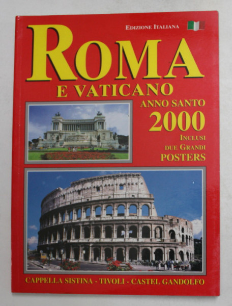 ROMA E VATICANO - ANNO SANTO 2000 - INCLUSI DUE GRANDI POSTERS di CINZIA VALIGI GASLINE , 2000