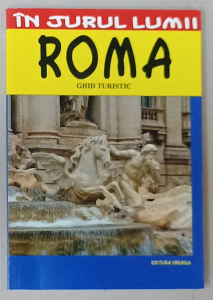 ROMA , GHID TURISTIC de LUIGI ARMONI , 2012