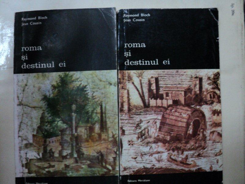 ROMA SI DESTINUL EI- RAYMOND BLACH / JEAN COUSIN  -BUC. 1985   VOL.I-II