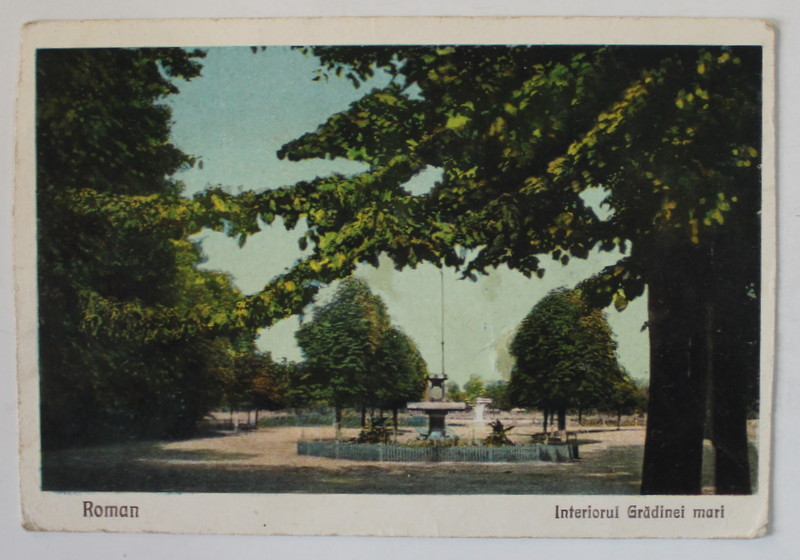 ROMAN , INTERIORUL GRADINII MARI , CARTE POSTALA ILUSTRATA, 1924