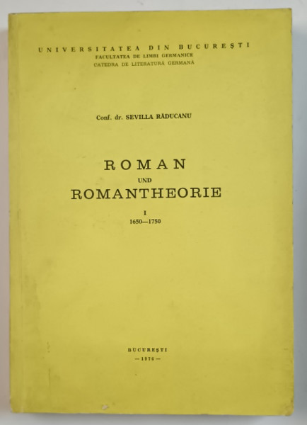 ROMAN UND ROMANTHEORIE , I , 1650 - 1750 von SEVILLA RADUCANU , 1976