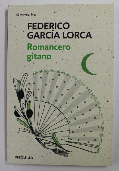 ROMANCERO GITANO de FEDERICO GARCIA LORCA , EDITIE IN LIMBA SPANIOLA , 2018
