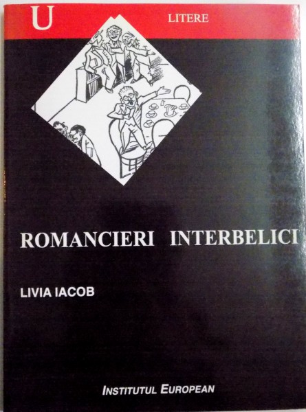 ROMANCIERI INTERBELICI de LIVIA IACOB, 2005