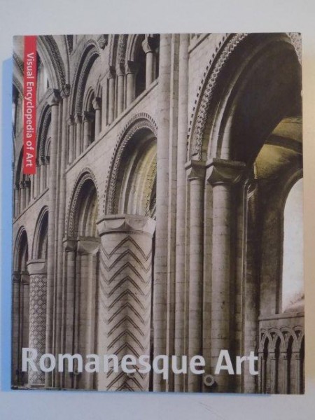 ROMANESQUE ART . ROMANIK L ART ROMAN , ROMAANSE STIJL