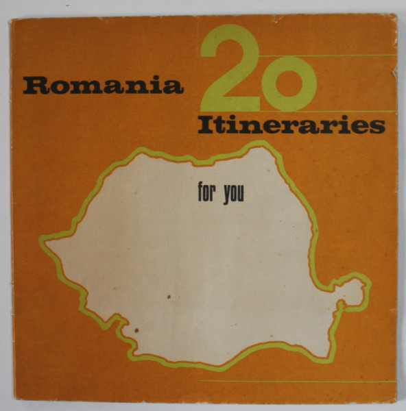 ROMANIA , 20 ITINERARIES FOR YOU , ANII ' 70