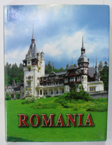ROMANIA , ALBUM DE PREZENTARE , TEXT IN ROMANA , ENGLEZA , FRANCEZA de GETTA MARCULESCU si PETRE BARON , 2007