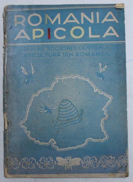 ROMANIA APICOLA  - ORGAN AL SOCIETATII CENTRALE DE APICULTURA DIN ROMANIA , ANUL XIII, NR. 1 , IANUARIE ,  1938