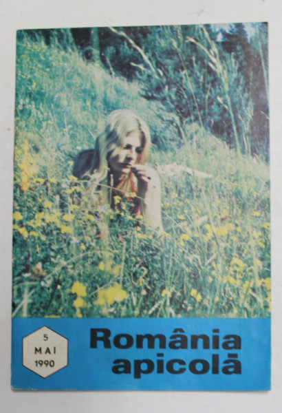 ROMANIA APICOLA , REVISTA LUNARA DE INFORMARE TEHNICA SI STIINTIFICA ...EDITATA de ASOCIATIA CRESCATORILOR DE ALBINE DIN ROMANIA , ANUL LXV , NR. 5 , MAI  , 1990