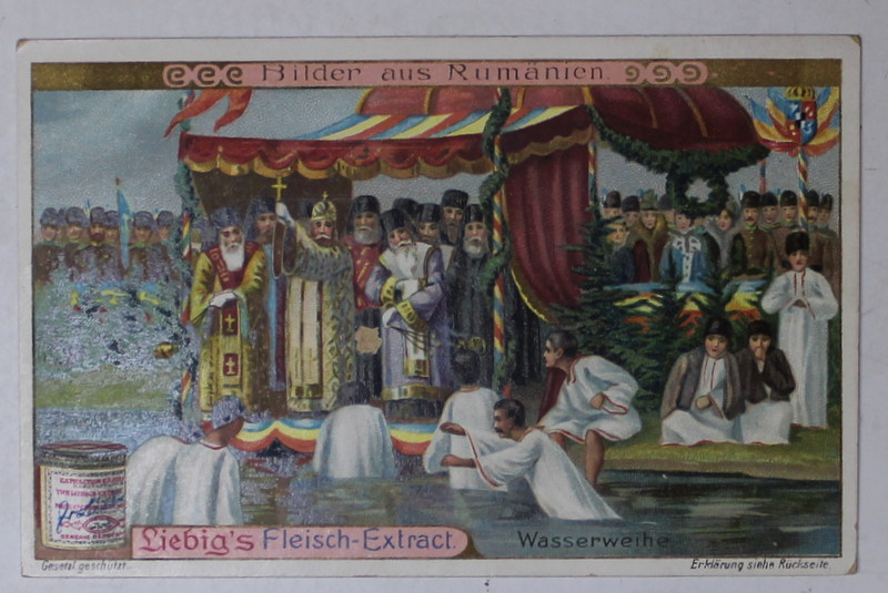 ROMANIA , ARUNCAREA CRUCII IN APA DE BOBOTEAZA  , CARTOLINA DE RECLAMA LA PRODUSUL GERMAN ' LIEBIG FLEISCH EXTRACT ' , CROMOLITOGRAFIE , TEXT IN LB. GERMANA , CCA , 1900