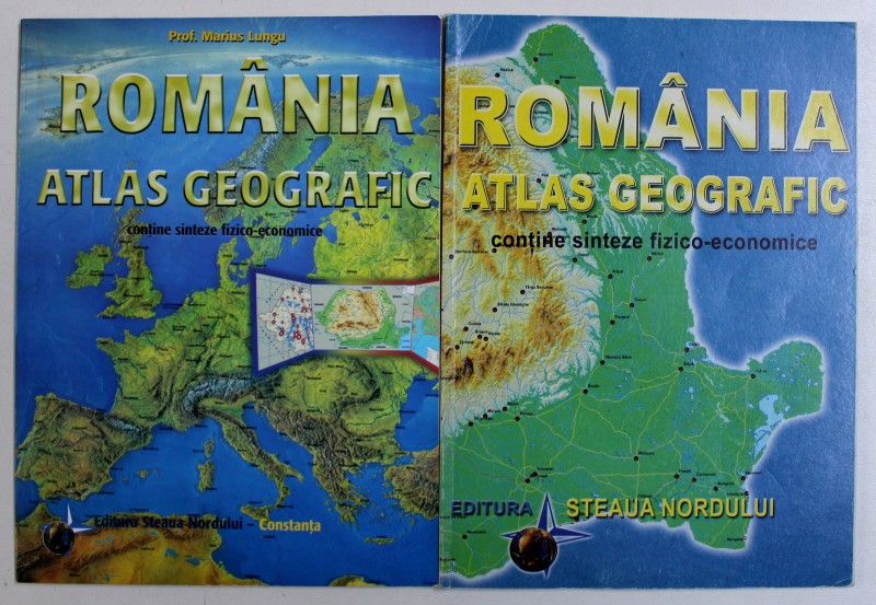 ROMANIA - ATLAS GEOGRAFIC - CONTINE SINTEZE FIZICO - ECONOMICE de MARIUS LUNGU , 2003