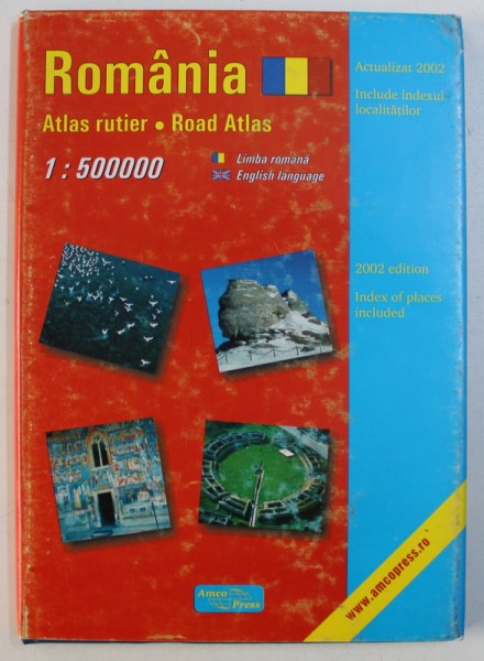 ROMANIA  - ATLAS RUTIER , SCARA 1: 500.000 , EDITIE IN ROMANA SI ENGLEZA , 2002