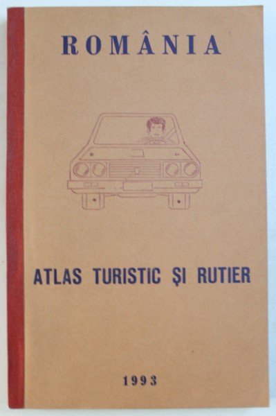 ROMANIA - ATLAS TURISTIC SI RUTIER de DRAGOMIR VASILE ...CIOBANU GHEORGHE , 1993