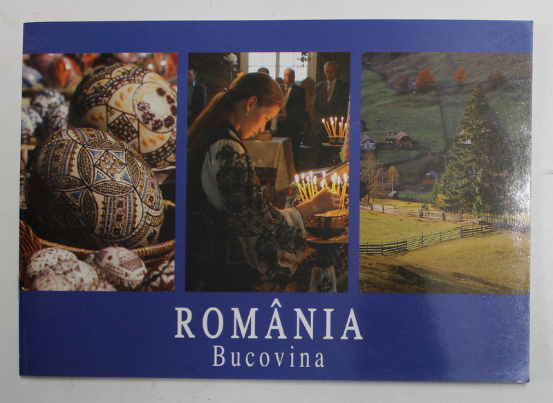 ROMANIA , BUCOVINA , fotografii de FLORIN ANDREESCU *EDITIE PLURILINGVISTICA
