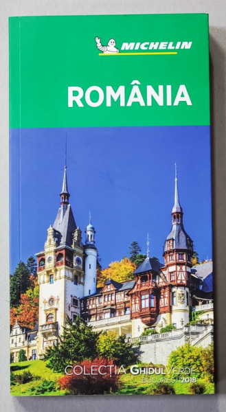 ROMANIA , COLECTIA GHIDUL VERDE , MICHELIN , 2018