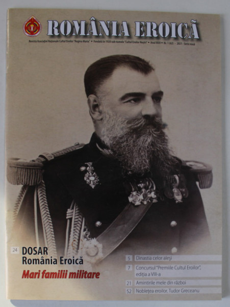 ROMANIA EROICA , REVISTA ASOCIATIEI NATIONALE CULTUL EROILOR ' REGINA MARIA ' , NR. 1/ 2021