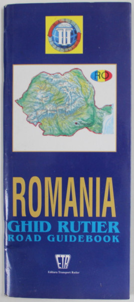 ROMANIA , GHID RUTIER , ROAD GUIDEBOOK , de GETTA POPESCU ...ROMULUS DRAGAN , ANII '90