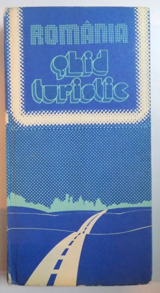 ROMANIA. GHID TURISTIC  1983