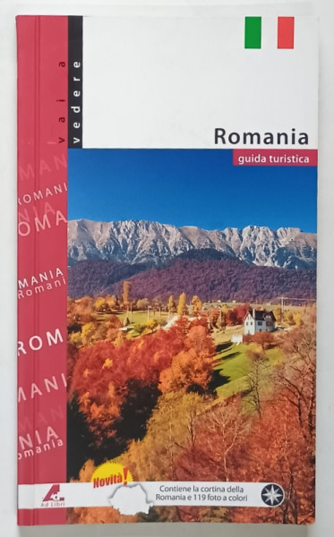 ROMANIA , GUIDA TURISTICA , TEXT IN LIMBA ITLAIANA  de MARIANA PASCARU , fotografia FLORIN ANDREESCU , 2007