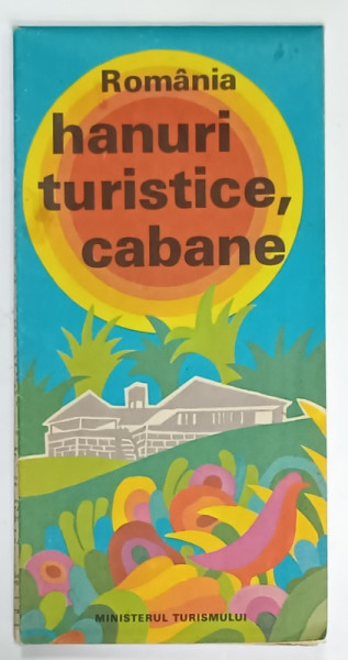 ROMANIA , HANURI TURISTICE , CABANE , HARTA , 1978