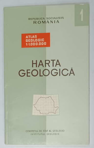 ROMANIA , HARTA GEOLOGICA , VOLUMUL 1  de M. BLEAHU ...H. SAVU , EDITIE IN ROMANA SI FRANCEZA , TIPARITA FATA - VERSO , 1967