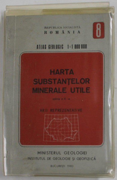 ROMANIA , HARTA SUBSTANTELOR MINERALE UTILE , VOLUMELE I -II , ATLAS GEOLOGIC, SCARA  1 : 1.000.000 , HARTA INCLUSA , 1983-1984