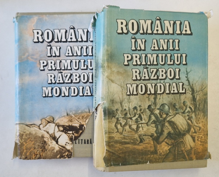 ROMANIA IN ANII PRIMULUI RAZBOI MONDIAL , CARACTERUL DREPT , ELIBERATOR AL PARTICIPARII ROMANIEI LA RAZBOI , VOL. I - II de VICTOR ATANASIU , AUREL PETRI , COSTICA PRODAN , 1987