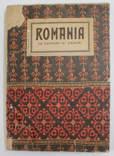 ROMANIA IN CHIPURI SI VEDERI prefata de NICOLAE IORGA - BUCURESTI, 1926