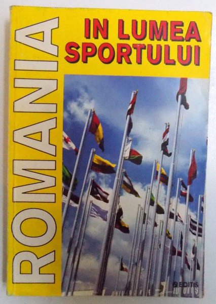 ROMANIA IN LUMEA SPORTULUI de LAURENTIU DUMITRESCU , 1995