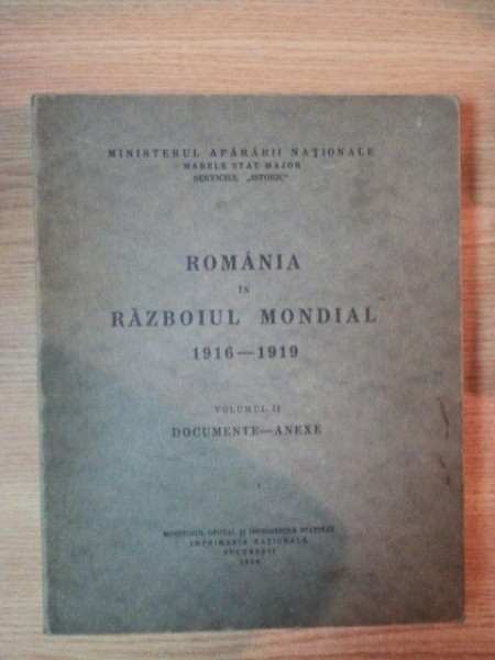 ROMANIA IN RAZBOIUL MONDIAL , VOL II , DOCUMENTE-ANEXE , 1936