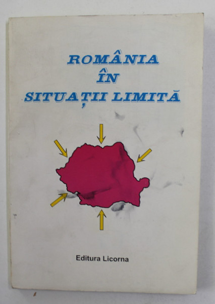 ROMANIA IN SITUATII LIMITA , editor coordonator LUCIAN CULDA , 1995 , DEDICATIE CATRE STELIAN NEAGOE *