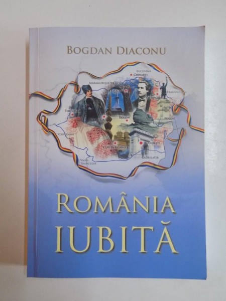 ROMANIA IUBITA  de BOGDAN DIACONU , 2014