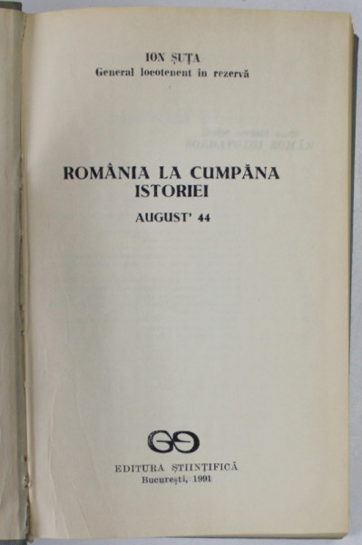 ROMANIA LA CUMPANA ISTORIEI , AUGUST ' 44 de ION SUTA , 1991