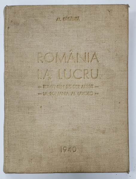 ROMANIA LA LUCRU de ALEXANDRU BADAUTA (1940)