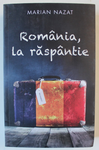 ROMANIA , LA RASPANTIE de MARIAN NAZAT , 2024