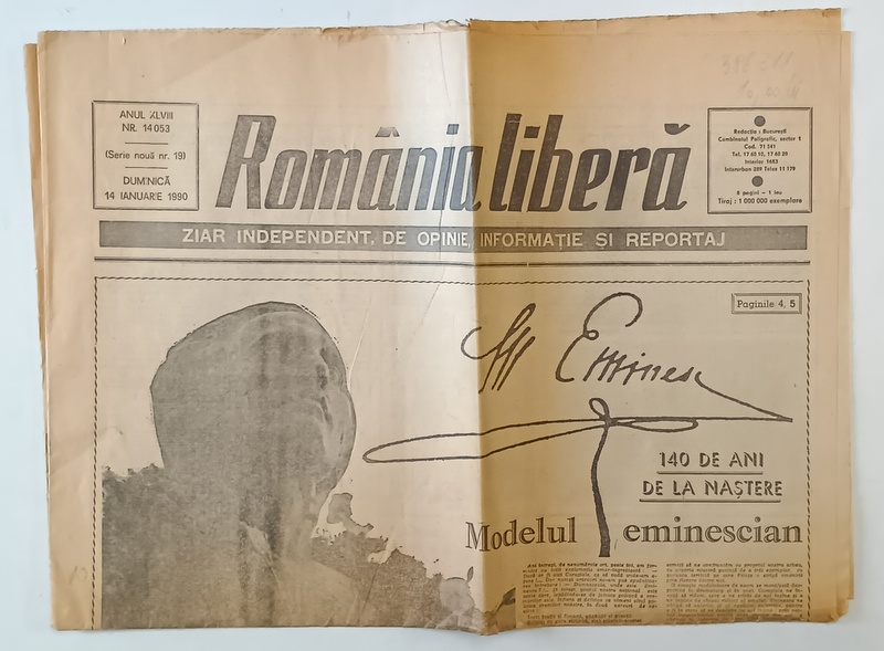 ROMANIA LIBERA , ZIAR INDEPENDENT , NR. 14053 , DUMINICA , 14 IANUARIE , 1990 , NUMAR OMAGIAL DEDICAT LUI MIHAI EMINESCU