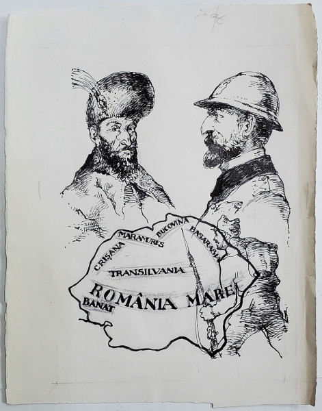 ROMANIA MARE , ALEGORIE ISTORICA , CU PORTRETELE LUI MIHAI VITEAZUL SI FERDINAND I , DESEN ORIGINAL SEMNAT &quot; LTR '' , ANII ' 80