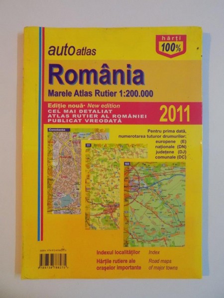 ROMANIA , MARELE ATLAS RUTIER , EDITIE NOUA CEL MAI DETALIAT ATLAS RUTIER AL ROMANIEI PUBLICAT VREODATA  , 2011