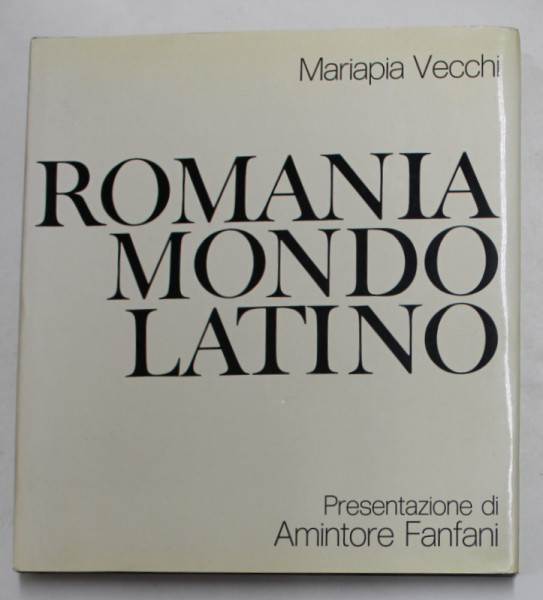 ROMANIA MONDO LATINO di MARIAPIA VECCHI , ALBUM DE FOTOGRAFIE , 1973