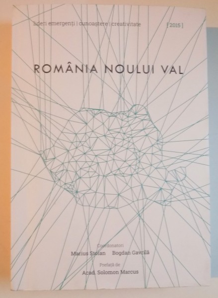 ROMANIA NOULUI VAL de MARIUS STOIAN  , BOGDAN GAVRILA , 2015