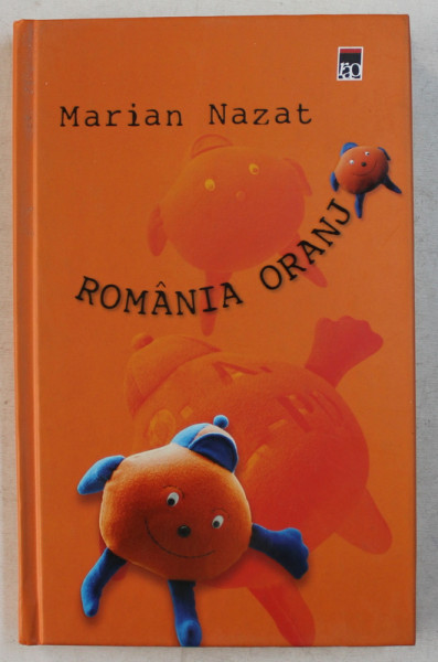 ROMANIA ORANJ de MARIAN NAZAT , 2007 , DEDICATIE*
