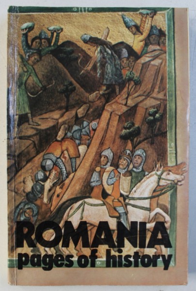 ROMANIA - PAGES OF HISTORY, editor - in - chief GEORGE G . POTRA  , TWELFTH YEAR , NO . 3 / 1987