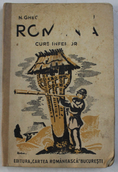 ROMANIA, PAMANTUL SI POPORUL ROMANESC PENTRU CLASA IV-A de N. GHEORGHIU, I. SIMIONESCU  1942 CONTINE HALOURI DE APA*