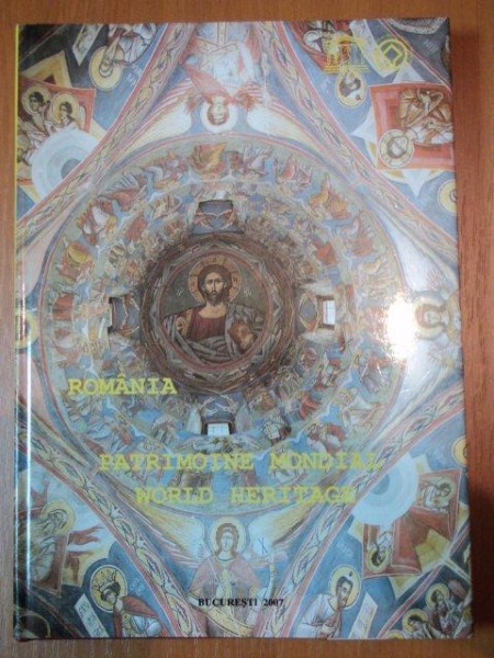 ROMANIA PATRIMOINE  MONDIAL WORLD HERITAGE