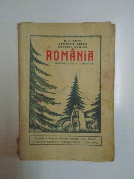 ROMANIA PENTRU CLASA A III-A PRIMARA de D.V. TONI, APOSTOL CULEA, STANCIU STOIAN