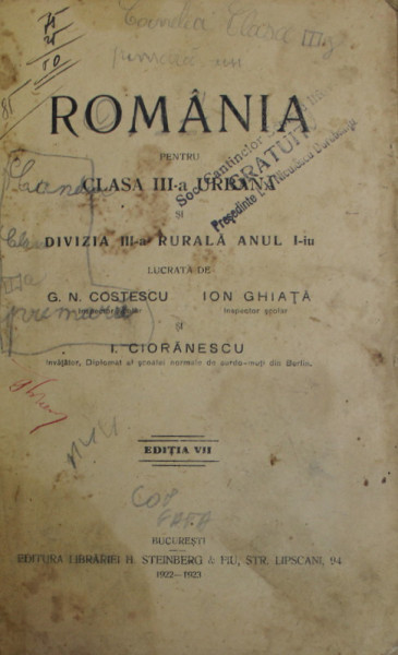 ROMANIA PENTRU CLASA III -A URBANA ...lucrata de G.N. COSTESCU ...I. CIORANESCU , 1922- 1923 , COPERTA REFACUTA